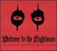 Alice Cooper : Welcome to the Nightmare: An All-Star Salute to Alice Cooper